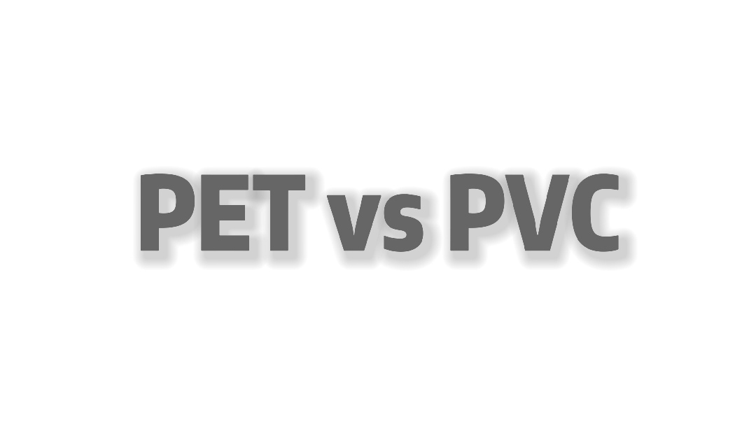 How to Distinguish PET And PVC Materials?
